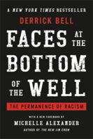 Faces at the Bottom of the Well: The Permanence of Racism 0465068146 Book Cover