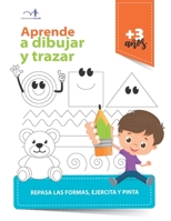 Aprende a dibujar y trazar: Repasa formas, ejercita y pinta B089M436D8 Book Cover