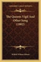 The Queen's Vigil and Other Song 0548727252 Book Cover
