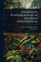 Enumeratio Plantarum Africae Australis Extratropicae 1246623390 Book Cover