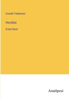 Herzblut: Erster Band 3382022885 Book Cover
