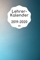 Lehrerkalender 2019 2020 A5: Planer ideal als Lehrer Geschenk f�r Lehrerinnen und Lehrer f�r das neue Schuljahr - Schulplaner f�r die Unterrichtsvorbereitung - Lehrerplaner und Kalender 2019-2022 168944990X Book Cover