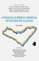 A Pesquisa Jurídico-Criminal no Estado de Alagoas: Volume 1 B08991WV67 Book Cover
