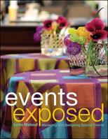 Events Exposed: Managing and Designing Special Events 0470904089 Book Cover