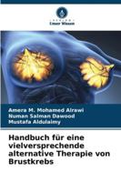 Handbuch für eine vielversprechende alternative Therapie von Brustkrebs 6209339875 Book Cover