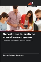 Decostruire le pratiche educative omogenee 6206407578 Book Cover