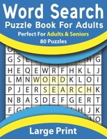 Word Search Puzzle Book For Adults: Holiday Fun Perfect for Adults and Seniors With Solution & Gift for Love One to Keep Mind Busy B08SXZBBG5 Book Cover