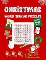 Christmas Word Search Puzzles for Kids Ages 4-8: 60 Easy Word Search Activities for Kids (Large Print) B08L3NTYM8 Book Cover