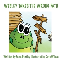 Wesley Takes the Wrong Path 1786232251 Book Cover