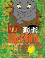 Izzy And the Baby Bird 1951913949 Book Cover