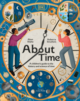 About Time: A Children's Guide to the History and Science of Time 0593965221 Book Cover