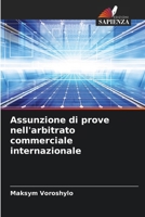 Assunzione di prove nell'arbitrato commerciale internazionale (Italian Edition) 6203290882 Book Cover