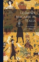 Le Danze Macabre in Italia 1020670479 Book Cover