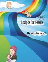recipes for babies: English 1499665555 Book Cover