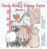 Uncle Nick's Funny Farm: Book 1 1681812762 Book Cover