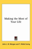 Making the Most of Your Life 0836922484 Book Cover
