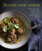 The Healing Slow Cooker: Lower Stress * Improve Gut Health * Decrease Inflammation 1452160635 Book Cover