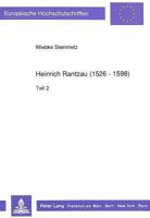 Heinrich Rantzau (1526 - 1598): Ein Vertreter Des Humanismus in Nordeuropa Und Seine Wirkungen ALS Foerderer Der Kuenste 3631437129 Book Cover