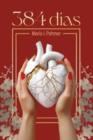 384 días (Spanish Edition) B0F385F3JB Book Cover