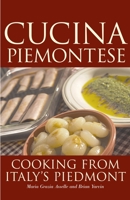 Cucina Piemontese: Cooking from Italy's Piedmont 0781811236 Book Cover