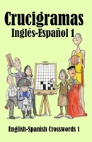 Crucigramas Inglés-Español: English-Spanish Crosswords (Dual-language Crosswords) B09QF9FZWB Book Cover