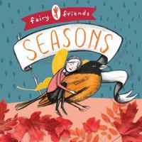 Fairy Friends: A Seasons Primer 1423645405 Book Cover