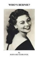 Who's Bernie? 1986766241 Book Cover