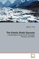 The Patola Shahi Dynasty 3639151712 Book Cover