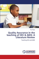 Quality Assurance in the teaching of HIV & AIDS: A Literature Review: Teaching HIV and AIDS 3659105295 Book Cover