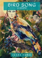 Bird Song: A Novella 1927685354 Book Cover