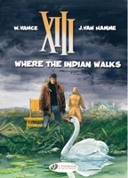 XIII - tome 02 - Là où va l'indien... 1849180407 Book Cover