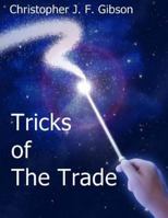 Tricks of the Trade: As told in three monologues and two short stories 1530032962 Book Cover