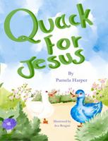 Quack for Jesus 1967061033 Book Cover