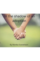 In the shadow of an adoption B0FSBH8DL2 Book Cover