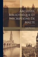 Archives, Bibliothèque et Inscriptions de Malte 1022108042 Book Cover