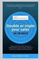 Would You Like Another - Double or triple your sales in 28 days 1389684393 Book Cover