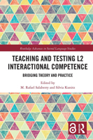 Teaching and Testing L2 Interactional Competence 0367728850 Book Cover