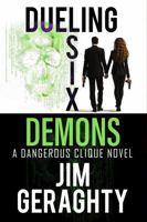 Dueling Six Demons: A Dangerous Clique Novel (The CIA’s Dangerous Clique) 1733734651 Book Cover