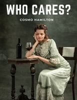 Who Cares?: A Story Of Adolescence 1805474421 Book Cover