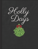 Holly Notebook: 8.5" x 11" 130 page holly holiday lined notebook. (Memo Books, Journals & Notebooks) 1711790605 Book Cover