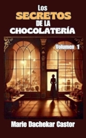 Los secretos de la chocolatería (4) (Spanish Edition) B0DSY6SYFG Book Cover
