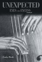 Unexpected: Exes and Excess, Continued 1480855383 Book Cover