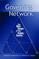 Governing by Network: The New Shape of the Public Sector 0815731299 Book Cover