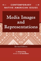 Media Images And Representations (Contemporary Native American Issues) 0791079686 Book Cover