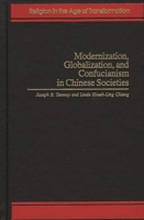 Modernization, Globalization, and Confucianism in Chinese Societies 0275961176 Book Cover