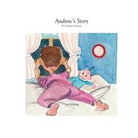 Andrew's Story 1537795538 Book Cover