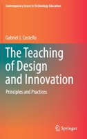 The Teaching of Design and Innovation: Principles and Practices 3030413799 Book Cover
