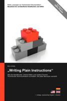 Reihe Lösungen zur Technischen Dokumentation: Writing Plain Instructions - Wie Sie Handbücher, Online-Hilfen und andere Formen Technischer Kommunikati 3943860094 Book Cover