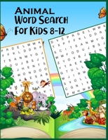 Animal Word Search For Kids 8-12: challenge accepted games for kids' brains to increase thinking level through word search problem solving ! B087S85H7S Book Cover