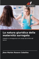 La natura giuridica della maternità surrogata 6206861953 Book Cover